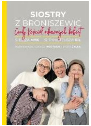 Siostry z Broniszewic (z autografem) - okładka książki