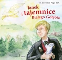 Janek i tajemnice Białego Gołębia - okładka książki