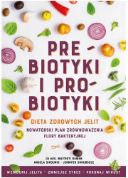 Prebiotyki i probiotyki. Dieta - okładka książki