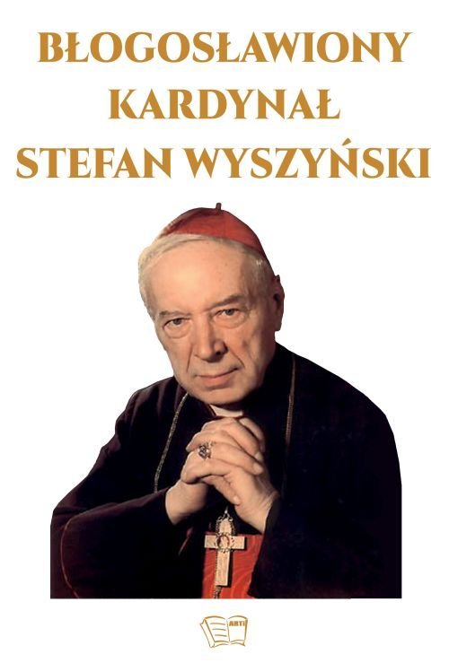 Błogosławiony Kardynał Stefan Wyszyński - okładka książki