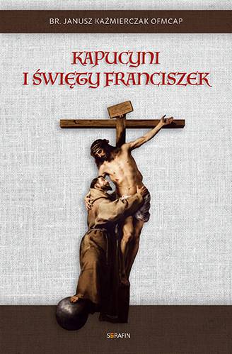 Kapucyni i święty Franciszek - okładka książki