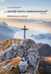 ...Zaradź memu niedowiarstwu! (Mk - okładka książki