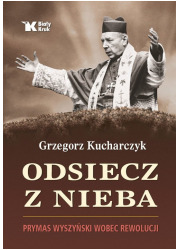 Odsiecz z nieba Prymas Wyszyński - okładka książki