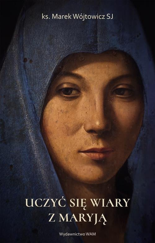 Uczyć się wiary z Maryją - okładka książki