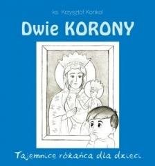 Dwie korony. Tajemnica różańca - okładka książki