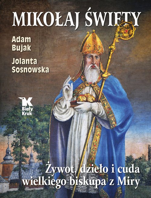 Mikołaj Święty Żywot, dzieło i - okładka książki