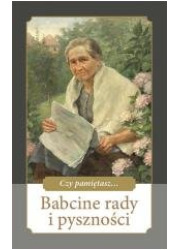 Babcine rady i pyszności - okładka książki