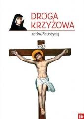 Droga Krzyżowa ze św. Faustyną - okładka książki
