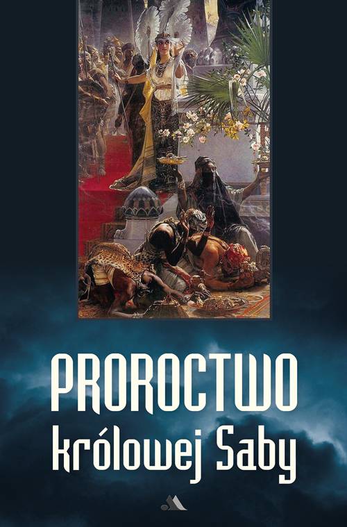 Proroctwo Królowej Saby - okładka książki