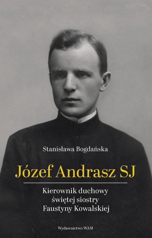 Józef Andrasz SJ. Kierownik duchowy - okładka książki