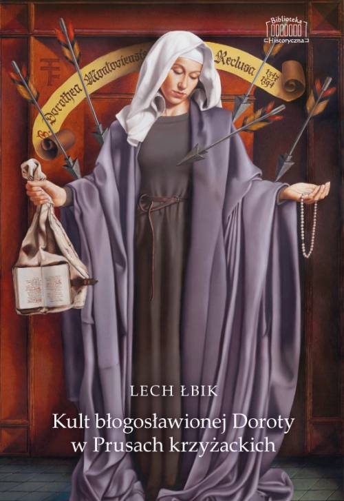 Kult błogosławionej Doroty w Prusach - okładka książki