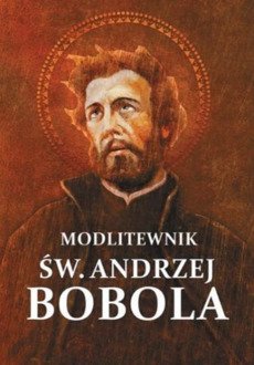 Modlitewnik św. Andrzej Bobola. - okładka książki