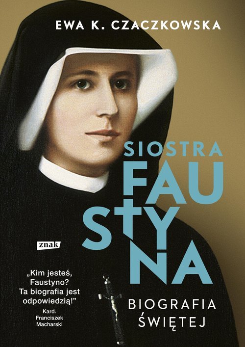 Siostra Faustyna Biografia świętej - okładka książki