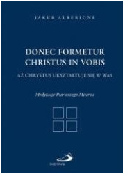 Donec formetur Christus in vobis - okładka książki