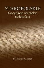 Staropolskie fascynacje literackie - okładka książki