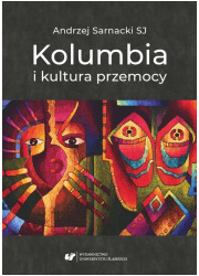 Kolumbia i kultura przemocy - okładka książki