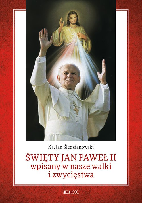 Święty Jan Paweł II wpisany w nasze - okładka książki