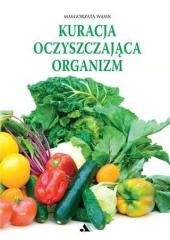 Kuracja oczyszczająca organizm - okładka książki