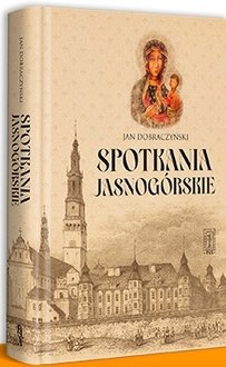 Spotkania Jasnogórskie - okładka książki