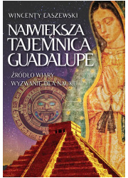 Największa tajemnica Guadalupe - okładka książki