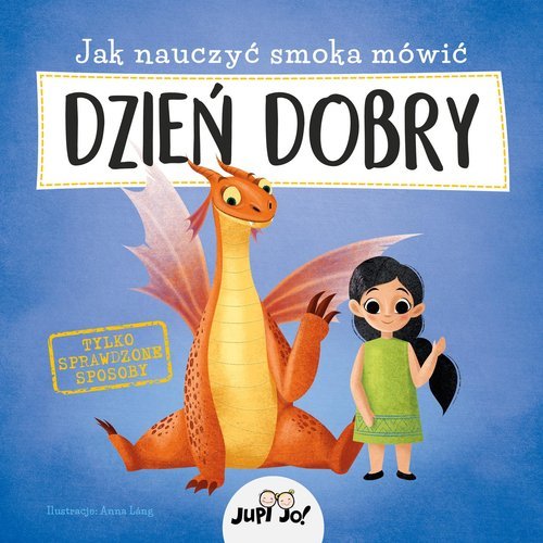 Jak nauczyć smoka mówić DZIEŃ DOBRY - okładka książki