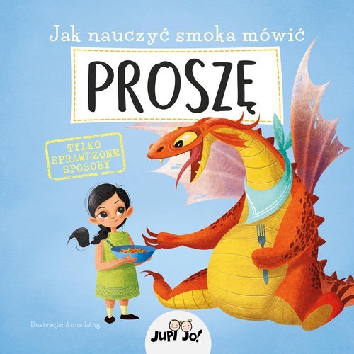 Jak nauczyć smoka mówić PROSZĘ - okładka książki