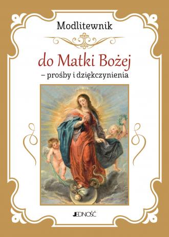 Modlitewnik do Matki Bożej - prośby - okładka książki