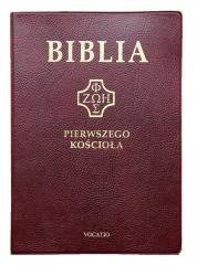 Biblia Pierwszego Kościoła - okładka książki