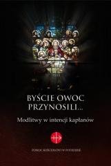 Byście owoc przynosili... Modlitwy - okładka książki