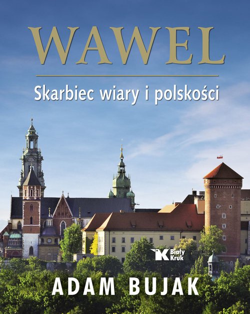 Wawel Skarbiec wiary i polskości - okładka książki