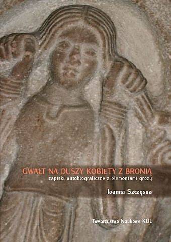 Gwałt na duszy kobiety z bronią. - okładka książki