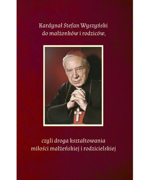 Kardynał Stefan Wyszyński do małżeństw - okładka książki