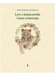 Lew z leśniczówki i inne zwierzęta - okładka książki