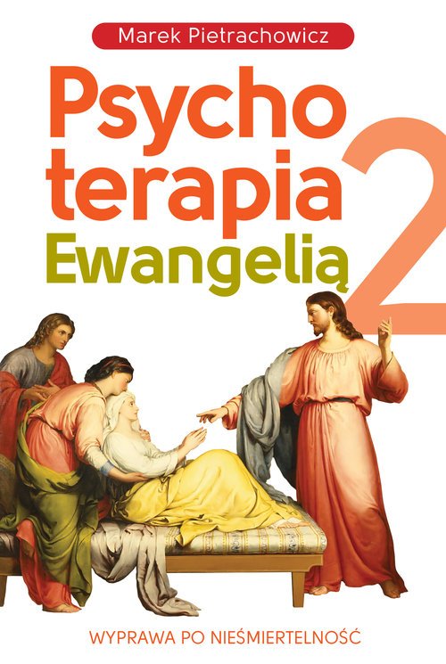 Psychoterapia Ewangelią 2. Wyprawa - okładka książki