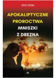 Apokaliptyczne proroctwa Mniszki - okładka książki