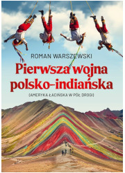 Pierwsza wojna polsko-indiańska. - okładka książki