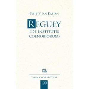 Reguły De Institutis Coenobiorum - okładka książki