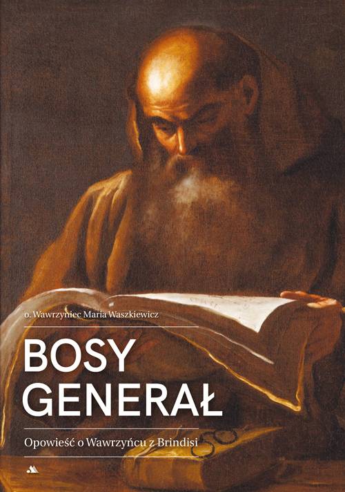 Bosy Generał. Opowieść o Wawrzyńcu - okładka książki