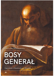Bosy Generał. Opowieść o Wawrzyńcu - okładka książki