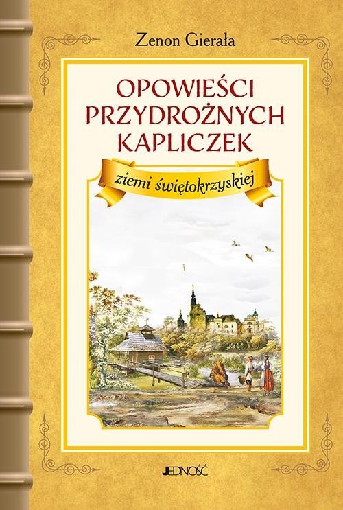 Opowieści przydrożnych kapliczek - okładka książki