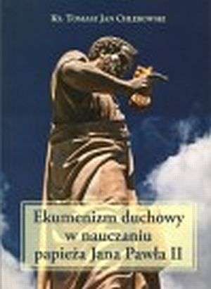 Ekumenizm duchowy w nauczaniu Jana - okładka książki