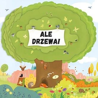 Ale drzewa! - okładka książki