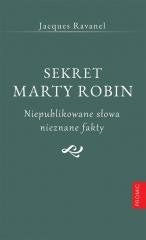 Sekret Marty Robin. Niepublikowane - okładka książki