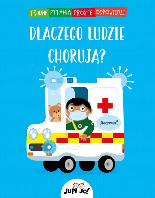 Dlaczego ludzie chorują? - okładka książki