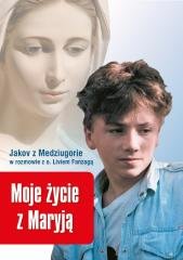 Moje życie z Maryją. Jakov z Medziugorie - okładka książki