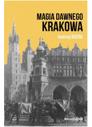 Magia dawnego Krakowa - okładka książki