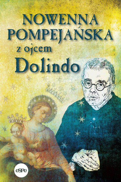 Nowenna pompejańska z ojcem Dolindo - okładka książki