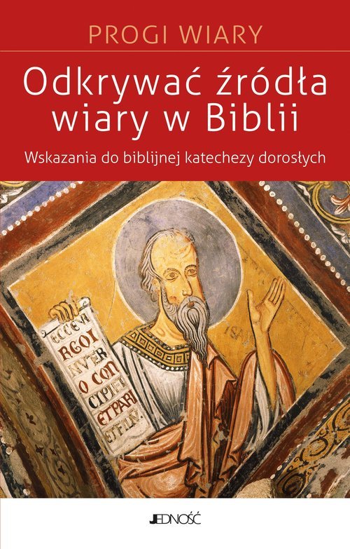 Odkrywać źródła wiary w Biblii. - okładka książki