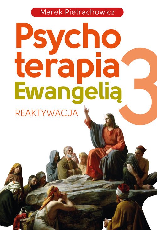 Psychoterapia Ewangelią 3. Reaktywacja - okładka książki