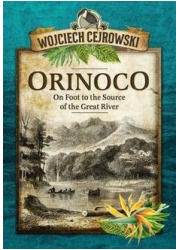 Orinoco. On Foot to the Source - okładka książki